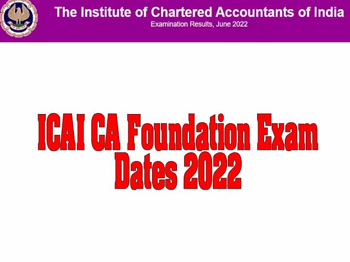 ICAI CA Foundation Exam dates 2022 released check full schedule here ICAI CA Foundation Exam: 14 से 20 दिसंबर तक होंगी परीक्षा, यहां देखें पूरा शेड्यूल