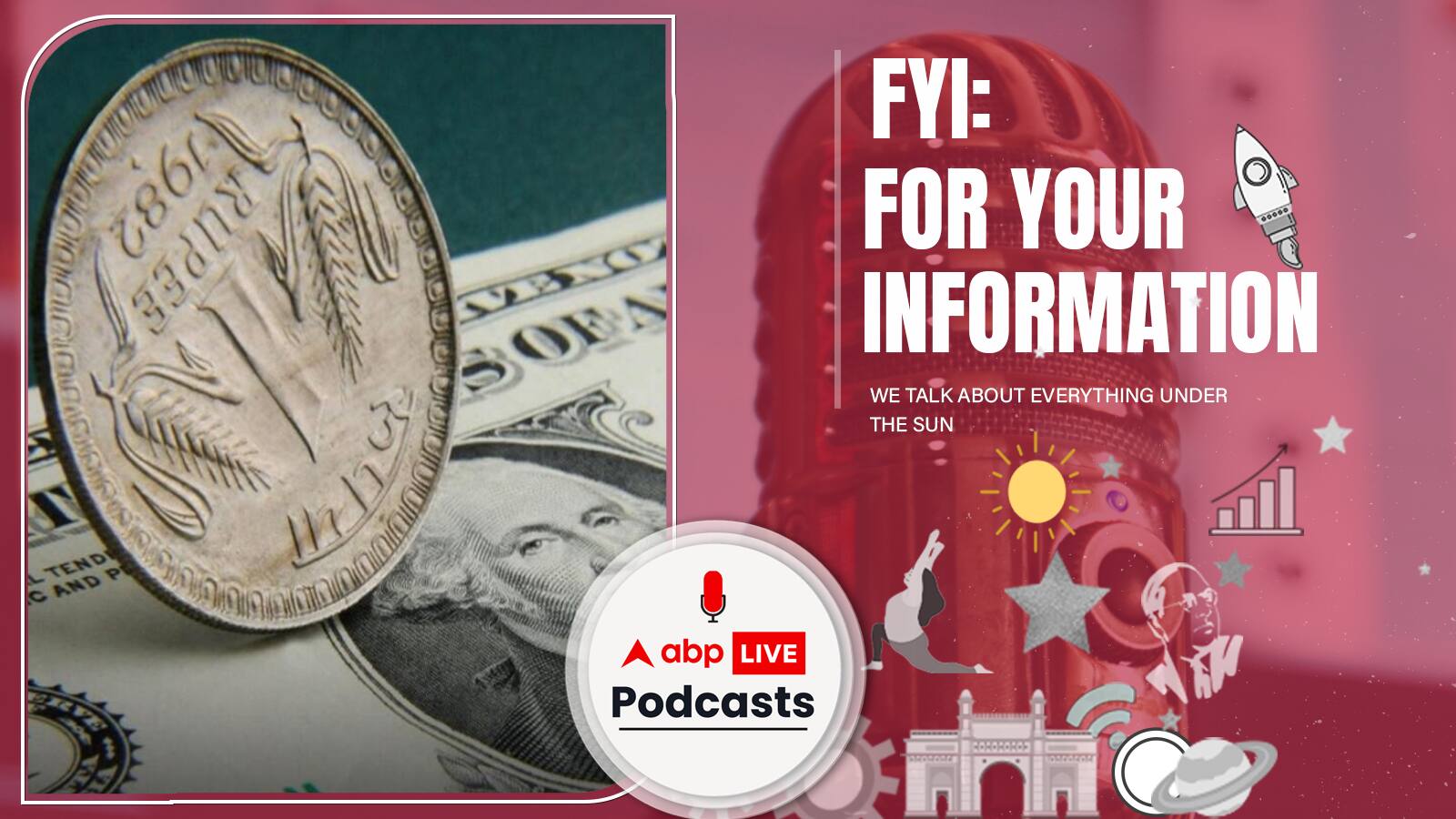 रुपया गिरता है तो इससे आपकी ज़िंदगी पर क्या फ़र्क पड़ता है? FYI | Ep. 271