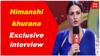 Himanshi khurana Exclusive interview : ਵੇਖੋ ਕਿਹੋ ਜਿਹੇ ਸੁਪਨੇ ਵੇਖਦੀ ਹੈ ਹਿਮਾਂਸ਼ੀ