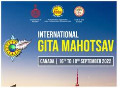 आज से तीन दिन तक कनाडा में चलेगा 'अंतरराष्ट्रीय गीता महोत्सव’, इस बार होगा बहुत कुछ खास