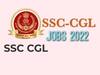 ​​SSC CGL 2022: ग्रेजुएट्स के लिए SSC ने निकाली 20 हजार पद पर वैकेंसी