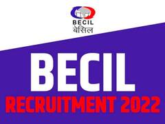 ​​BECIL में Walk in Interview के आधार पर मिलेगी नौकरी, 1 लाख होगी सैलरी