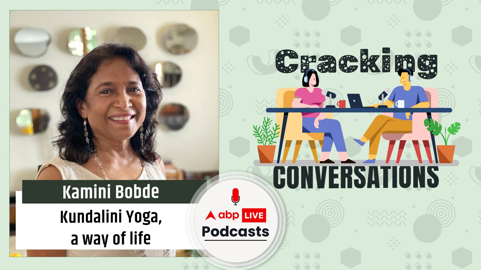 Kundalini Yoga as a way of life with Ms Kamini Bobde | Cracking Conversations Ep- 19
