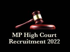 ​MP High Court में 55 पद पर निकली वैकेंसी के लिए आवेदन करने का आखिरी मौका आज, जल्द करें अप्लाई