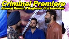 Dheeraj Kumar & Raghveer Boli Interview | Criminal Premiere | Punjabi Movie | Neeru Bajwa