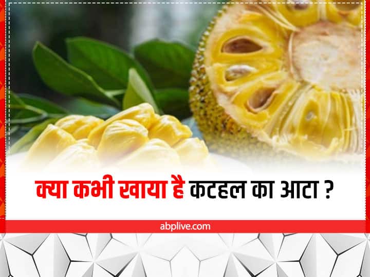 Health Benefits Of Kathal Atta Jackfruit Flour