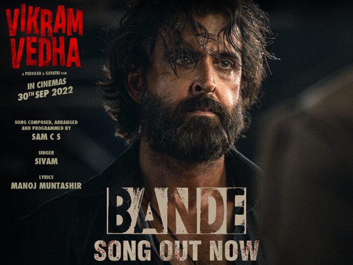 Hrithik Roshan & Saif Ali Khan Starrer Vikram Vedha's Theme Song 'Bande' Out