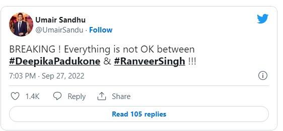 मालूम हो कि उमैर संधू नाम के ट्विटर यूजर ने 27 सितंबर को ये ट्वीट किया था कि रणवीर सिंह और दीपिका पादुकोण के बीच सब कुछ ठीक नहीं चल रहा है.