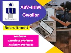 ఏబీవీ - ఐఐఐటీఎంలో ఫ్యాకల్టీ పోస్టులు, అర్హతలివే!