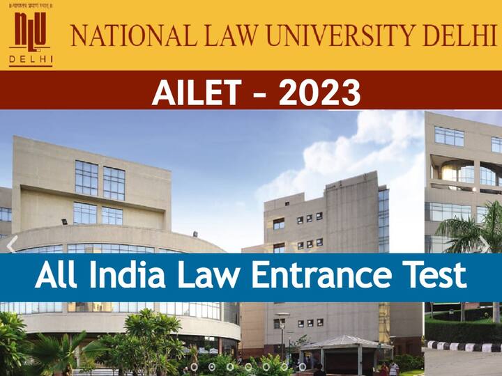 National law university delhi has released admission notification for ug, pg, phd law courses AILET 2023: నేషనల్‌ లా యూనివర్సిటీ ప్రవేశాలకు నోటిఫికేషన్ - దరఖాస్తు, పరీక్ష వివరాలు ఇలా!