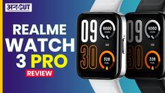 Realme Watch 3 Pro Review: कैसी है Realme की नई कॉलिंग स्मार्टवॉच?