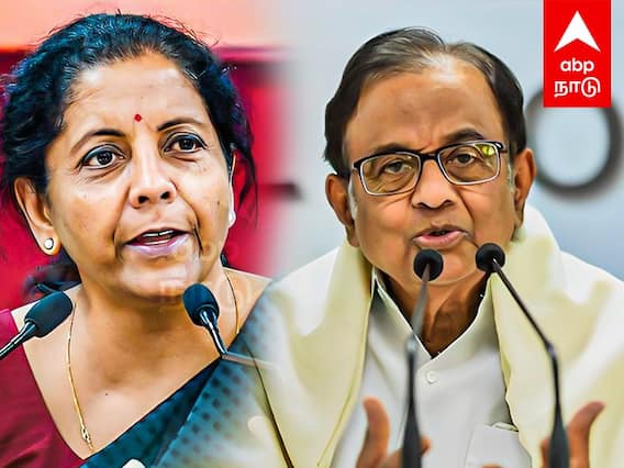 Nirmala Sitharaman :“நிர்மலா சீதாராமன் சொல்வது உண்மைதான்”..கிண்டலடித்த ப.சிதம்பரம்