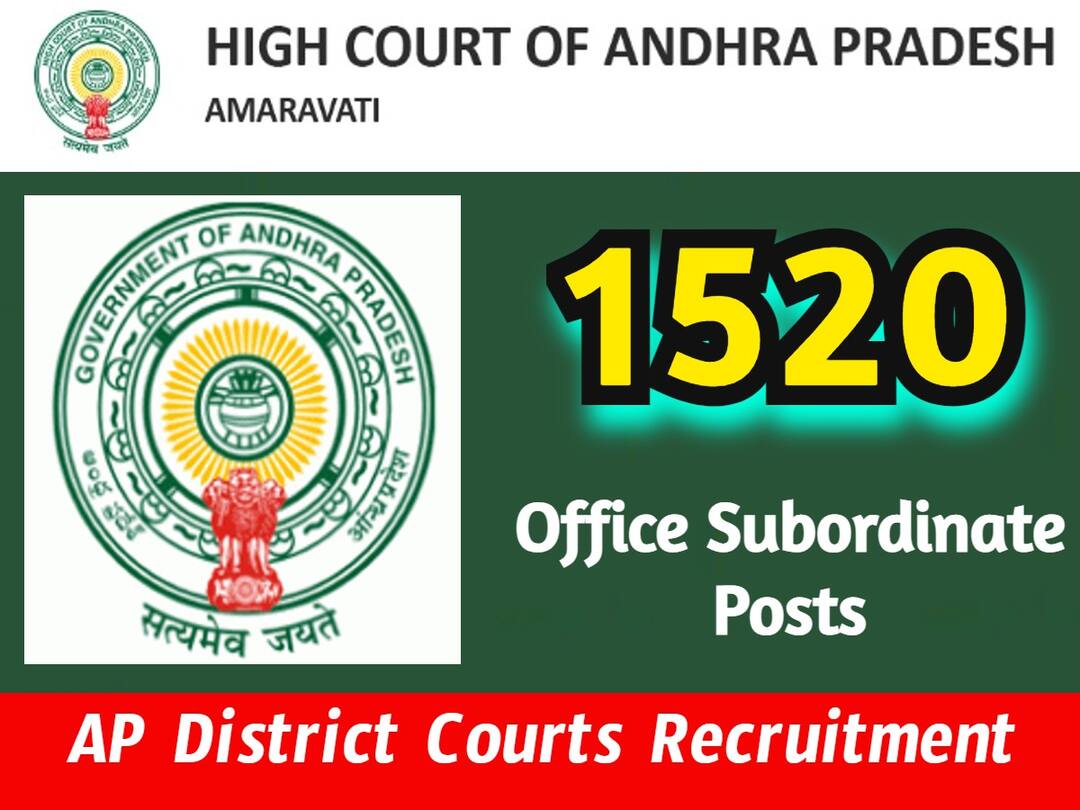 Notification for Recruitment of 1520 posts of Office Subordinate in District Courts of AP Apply Now AP Court Subordinate Posts: ఏపీ జిల్లా కోర్టుల్లో 1520 ఆఫీస్ సబార్డినేట్ పోస్టులు, జిల్లాలవారీగా ఖాళీలివే!