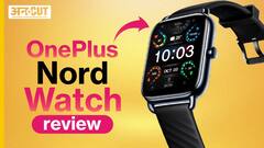 OnePlus Nord Watch Review: 5000 रुपए में बेस्ट स्मार्टवॉच?