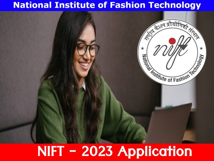 National Institute of Fashion Technology has started the NIFT 2023 registration process, Apply Now NIFT 2023 Registration: 'ఫ్యాషన్' కోర్సుల్లో ప్రవేశాలకు దరఖాస్తు ప్రారంభం- చివరితేది ఎప్పుడంటే?