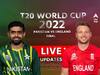 PAK vs ENG T20 WC Final LIVE : टी20 विश्वचषक 2022 इंग्लंडच्या नावे, पाकिस्तानवर 5 विकेट्सनी मिळवला विजय