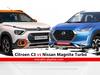 Car Comparison : Citroen C3 की Nissan Magnite Turbo कोणती कार सर्वात भारी? वाचा A to Z माहिती