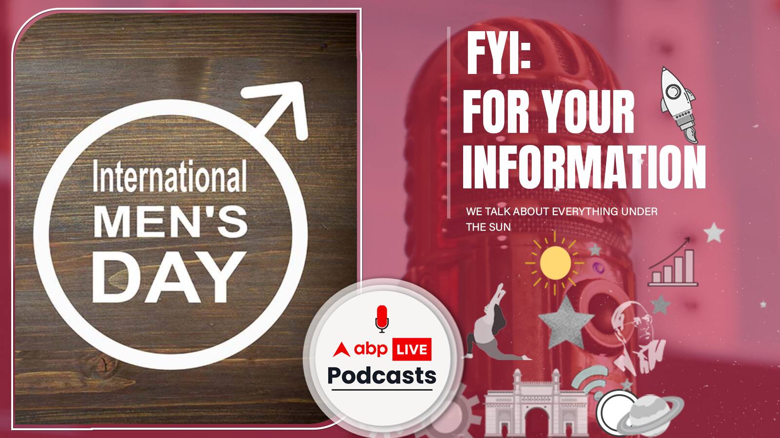 International Men's Day : वो बातें पुरुषों के बारे में जो महिलाओं को नहीं पता, सुनिए पुरुषों से | FYI