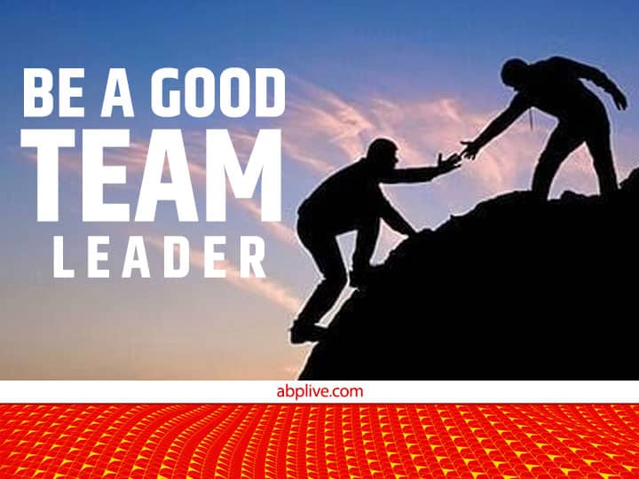 एक सफल टीम बनानी है तो बॉस नहीं बनिए लीडर, इन हरकतों से कीजिए तौबा