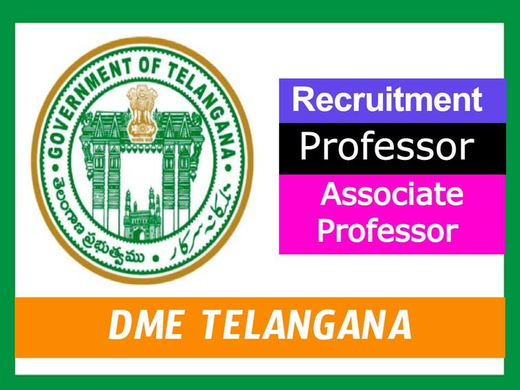 Directorate of Medical Education recruitment of Professor and Associate Professor posts Through Wakin, Check Date Her DME Telabgana Recruitment: తెలంగాణ వైద్య కళాశాలల్లో 184 టీచింగ్ పోస్టులు, అర్హతలివే!