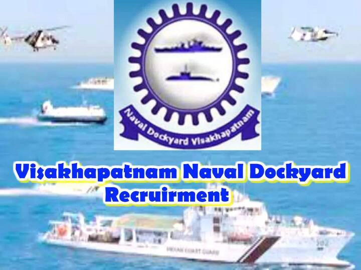 Naval Dockyard Apprentices School, Visakhapatnam has released notification for the recruitment of Trade Apprentices Indian Navy Recruitment: విశాఖపట్నం, నేవల్ డాక్‌యార్డ్‌లో అప్రెంటిస్ శిక్షణకు నోటిఫికేషన్! వివరాలివే