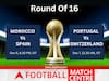 FIFA WC 2022 Round Of 16: 4 Things To Look Out For In Morocco Vs Spain, Portugal Vs Switzerland Matches Tonight