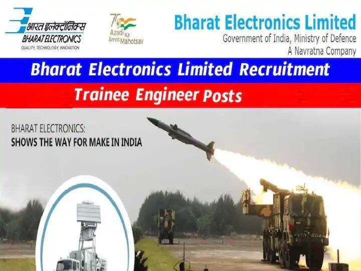 BEL has released notification for thr recruitment of Trainee Engineer posts, apply here BEL Recruitment:  భారత్ ఎలక్ట్రానిక్స్ లిమిటెడ్‌లో ట్రైనీ ఇంజినీర్ పోస్టులు, వివరాలు ఇవే!