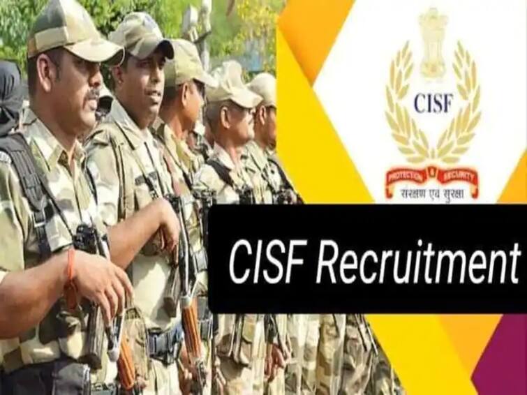 cisf recruitment 2023 more than 450 posts are going to be recruited in cisf CISF Jobs 2023: CISF मध्ये 450 हून अधिक पदांची भरती; झटपट अर्ज करा