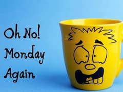 सोमवार को कहते हैं दुनिया का सबसे बुरा दिन! वजह जानकर आप भी सोच में पड़ जाएंगे