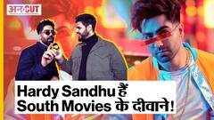Hardy Sandhu हैं क्यों हैं South Movies के इतने बड़े fan?