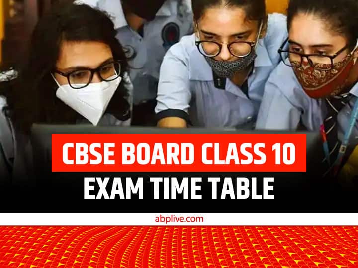 ​CBSE 10th Date Sheet 2023 Released cbse.nic.in Download CBSE Board Class10 Exam Time Table CBSE 10th Date Sheet 2023: CBSE की 10वीं की परीक्षा इस दिन से होंगी शुरू, यहां क्लिक कर देखें पूरा शेड्यूल