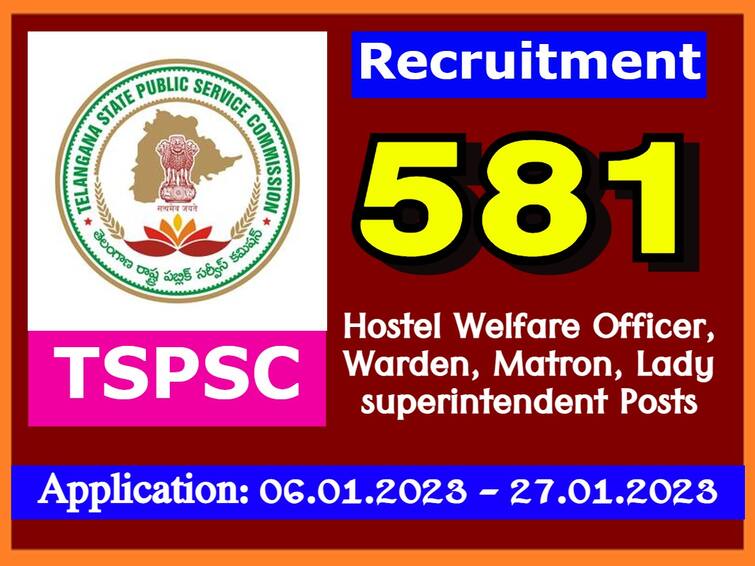 TSPSC Has released notification for the recruitment of Hostel Welfare Officer, Warden and other posts TSPSC HWO Recuitment: సంక్షేమ వసతి గృహాల్లో 581 హాస్టల్ వెల్ఫేర్ ఆఫీసర్, వార్డెన్ ఉద్యోగాలకు నోటిఫికేషన్ - దరఖాస్తు ఎప్పుడంటే?