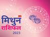 Gemini Yearly Horoscope 2023: मिथुन राशि के लिए कमाई के मामले में औसत से ऊपर रहने वाला है नया साल 2023, जानें वार्षिक राशिफल