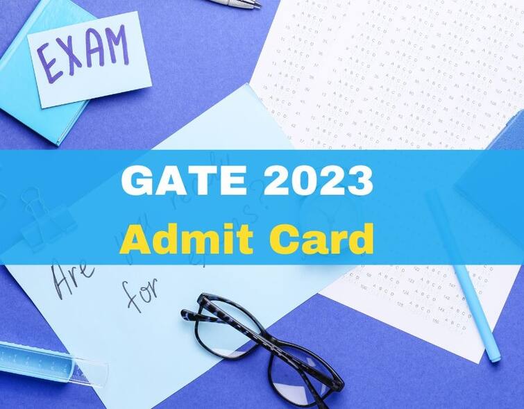 GATE Admit Card 2023 : To Release Tomorrow 09 January GATE Admit Card: આવતી કાલે જાહેર થશે એડમિટ કાર્ડ, આ રીતે કરો ડાઉનલોડ