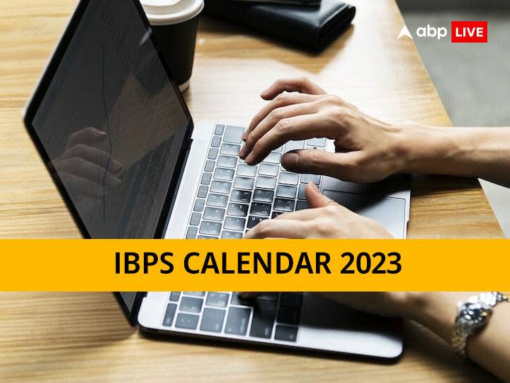 IBPS Exam Calendar 2023: इस साल का परीक्षा कैलेंडेर जारी, जानिए किन तारीखों पर होंगे बैंक के बड़े एग्जाम IBPS Exam 2023 Calendar Released for RRB Clerk PO SPL Exam Check at ibps.in IBPS Exam Calendar 2023: इस साल का परीक्षा कैलेंडेर जारी, जानिए किन तारीखों पर होंगे बैंक के बड़े एग्जाम