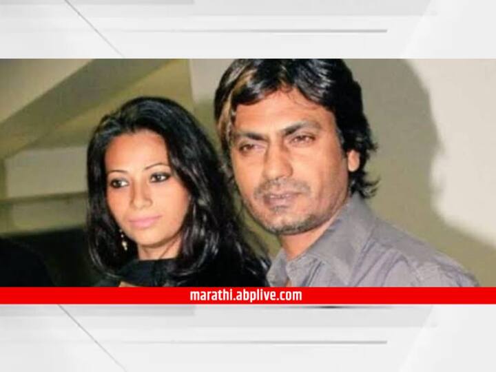 Nawazuddin Siddiqui Mother Files Police Complaint Against The Actor Wife Aaliya Siddiqui Nawazuddin Siddiqui : नवाजुद्दीन सिद्दीकीच्या पत्नीवर  गुन्हा दाखल, आईनेच केली तक्रार; वर्सोवा पोलीस करणार चौकशी