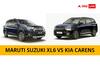 Car Comparison: मारुति XL 6 और Kia Carens में कौन पड़ेगी किस पर भारी, देखिए फुल कंपेरिजन