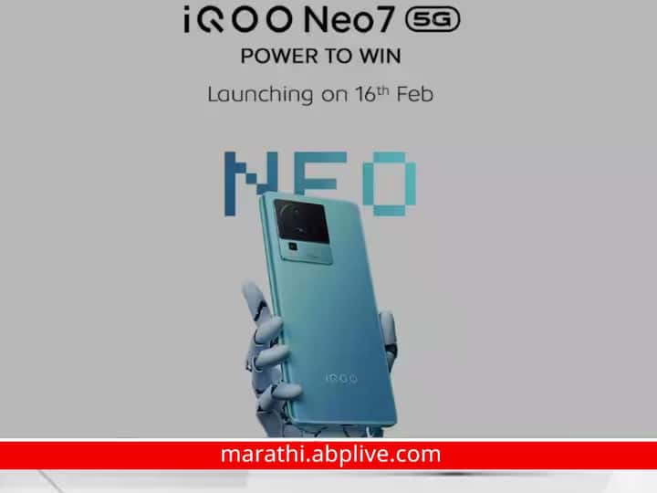 iQOO Neo 7 Base Variant Price Tipped Ahead of Feb 16 Indian Launch 8GB रॅम आणि 128GB इंटरनल स्टोरेज, 64 मेगापिक्सेल कॅमेरा; iQO0 Neo 7 'या' दिवशी होणार लॉन्च