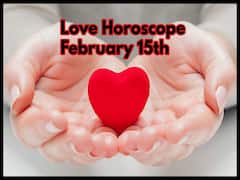 ఫిబ్రవరి 15 ప్రేమ రాశిఫలాలు: ఈ రాశులవారికి జీవిత భాగస్వామితో దూరం తగ్గుతుంది, ప్రేమ జీవితంలో ఆకర్షణ పెరుగుతుంది