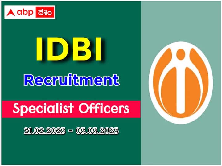 IDBI Bank has released notification for the recruitment of Specialist officer posts IDBI SO Recruitment: ఐడీబీఐ బ్యాంకులో స్పెషలిస్ట్‌ ఆఫీసర్ పోస్టులు, అర్హతలివే!