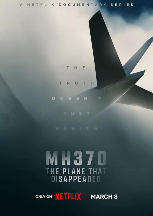 மலேசியா ஏர்லைன்ஸ் விமானம் MH370 மர்மமான முறையில் காணாமல் போனது குறித்த ஆவணப்படத்தை நெட்ஃபிக்ஸ் வெளியிட உள்ளது.