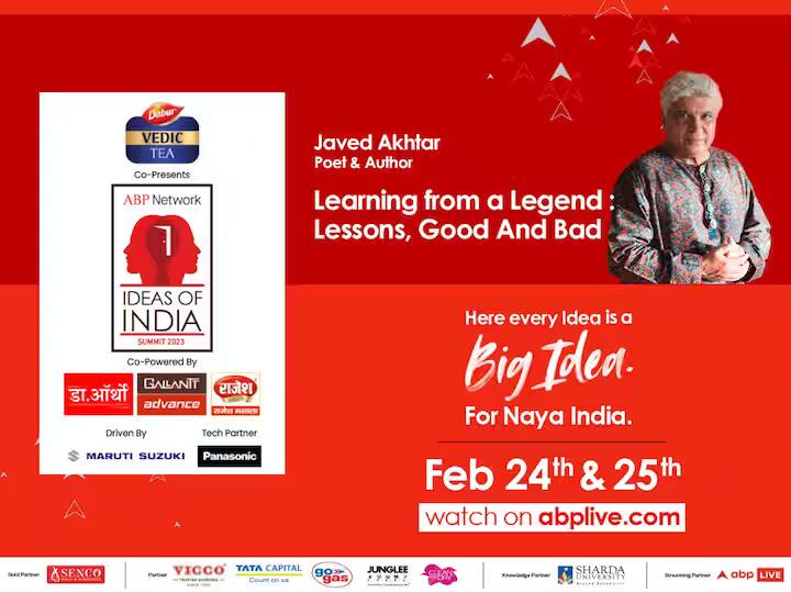 ABP Network Ideas of India Summit 2023: Life Lessons by Javed Akhtar — Good & Bad ఏబీపీ నెట్‌వర్క్ ఐడియాస్ ఆఫ్ ఇండియా సమ్మిట్ 2023 : జీవిత సత్యాలు చెప్పనున్న జావెద్ అక్తర్ !