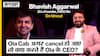 Ola Cab अगर cancel हो जाए तो क्या करते हैं Ola के CEO and Co-founder Bhavish Aggarwal?