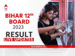 BSEB 12th Result 2023 Live: Around 13.18 Lakh Students Awaiting Bihar Board Inter Result