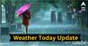 Weather Today Update: ਅੱਜ ਤੋਂ ਅਗਲੇ 5 ਦਿਨਾਂ ਤੱਕ ਤੂਫਾਨ ਦਾ ਅਲਰਟ, ਪੰਜਾਬ ਸਣੇ ਕਈ ਸੂਬਿਆਂ 'ਚ ਪਵੇਗਾ ਮੀਂਹ, ਜਾਣੋ ਕਿੱਥੇ ਤੇ ਕਿੰਨਾ ਡਿੱਗੇਗਾ ਪਾਰਾ