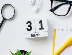 31 March Deadline: ਮਾਰਚ ਖ਼ਤਮ ਹੋਣ ਤੋਂ ਪਹਿਲਾਂ ਨਬੇੜ ਲਓ ਇਹ ਕੰਮ, ਬਾਅਦ ਵਿੱਚ ਨਹੀਂ ਮਿਲੇਗਾ ਮੌਕਾ