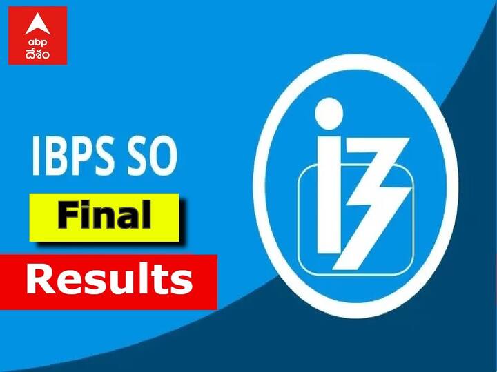 IBPS Specialist Officers Combined Result for Online Main Examination & Interview, Check Direct Link Here IBPS SO results: ఐబీపీఎస్ స్పెషలిస్ట్ ఆఫీసర్స్ తుది ఫలితాలు విడుదల, డైరెక్ట్ లింక్ ఇదే!