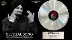 Sidhu Moose Wala: ਸਿੱਧੂ ਮੂਸੇਵਾਲਾ ਦਾ ਸਟੀਲ ਬੈਂਗਲਜ਼ ਤੇ ਬੁਰਨਾ ਬੁਆਏ ਨਾਲ ਗਾਣਾ 'ਮੇਰਾ ਨਾਂ' 7 ਅਪ੍ਰੈਲ ਨੂੰ ਹੋਵੇਗਾ ਰਿਲੀਜ਼