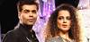 Kangana Ranaut के इल्जाम पर Karan Johar ने निकाली भड़ास - 'लगा लो इल्जाम, झुकने वालों में से नहीं'
