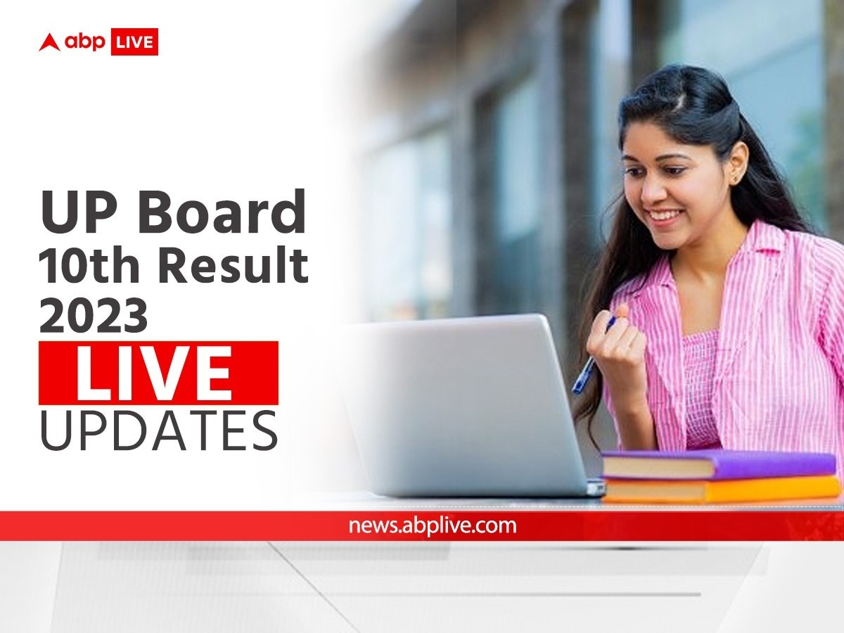 Up Board 10th Result 2023 Live Updates Upmsp High School Result Toppers